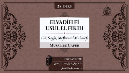 28. Ders: 178. Sayfa; Mefhumul Muhalefe