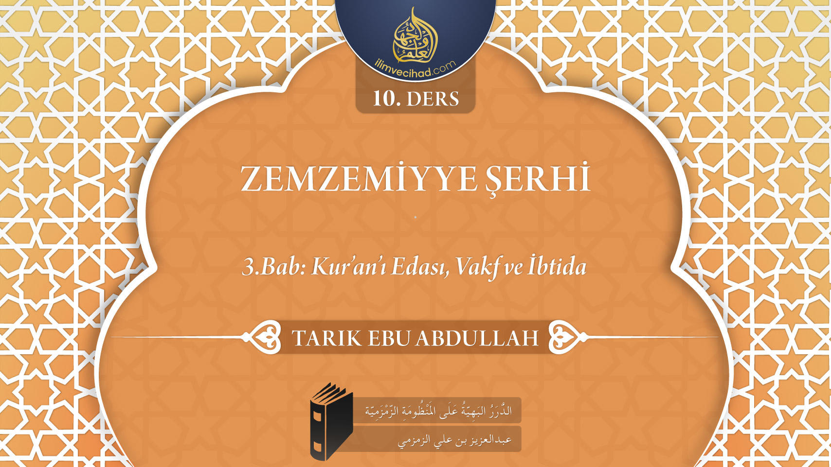 10. Ders: 3. Bab; Kur'an'ı Edası, Vakf Ve İbtida - Zemzemiyye Şerhi ...