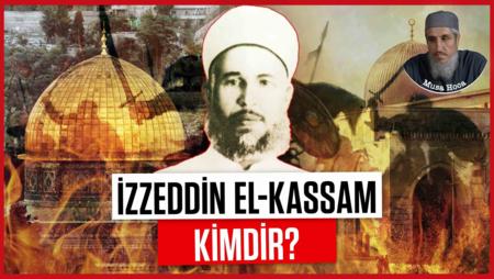 İzzeddin el-Kassam (rahimehullah) Kimdir?
