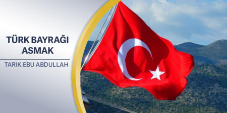 341: Türk Bayrağı Asmak